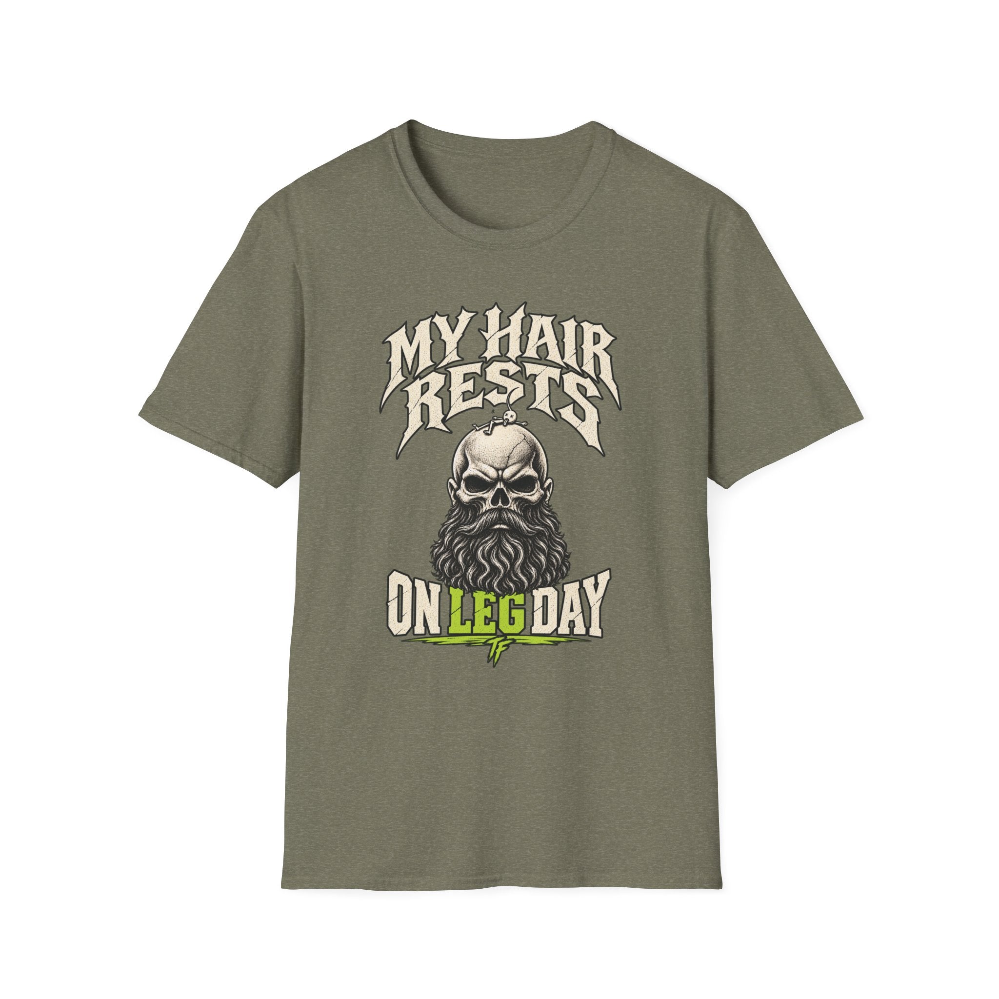 My Hair Rests on Leg Day T-Shirt