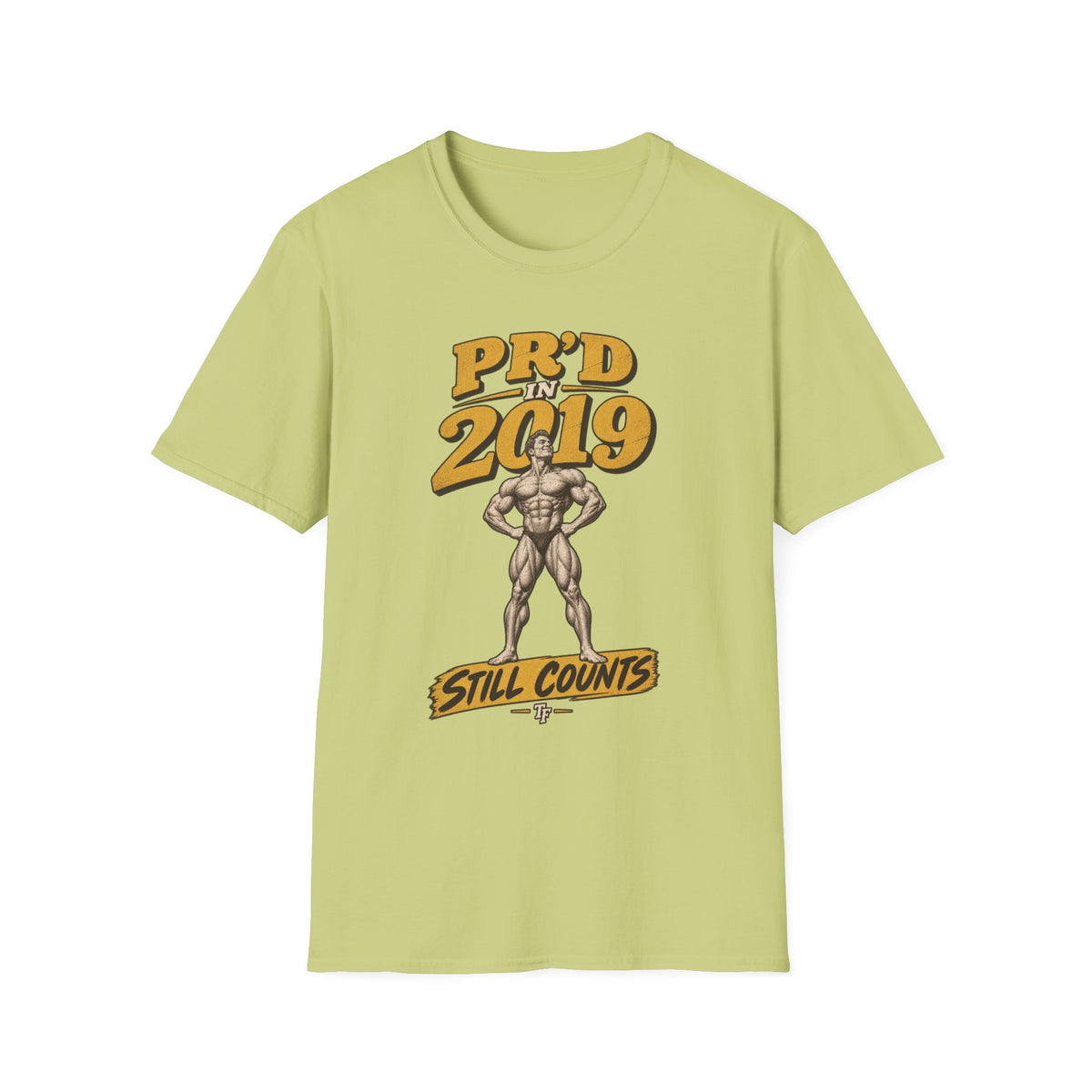 Pr'd in 2019 T-Shirt