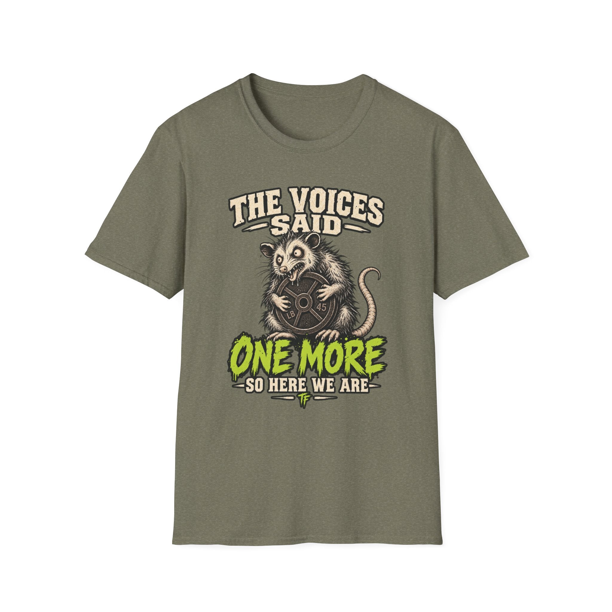 The Voices Said One More T-Shirt