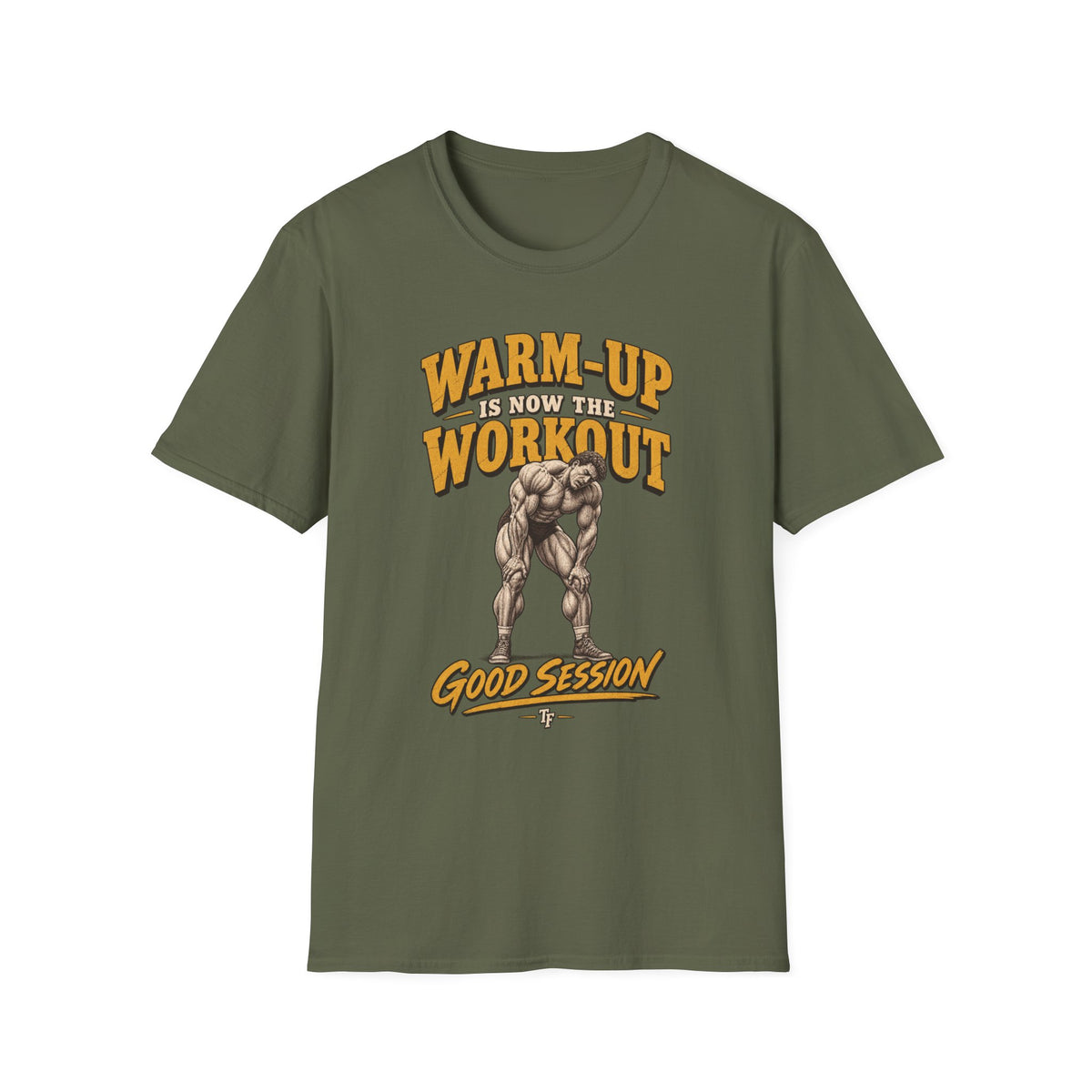 Warm Up is Workout T-Shirt