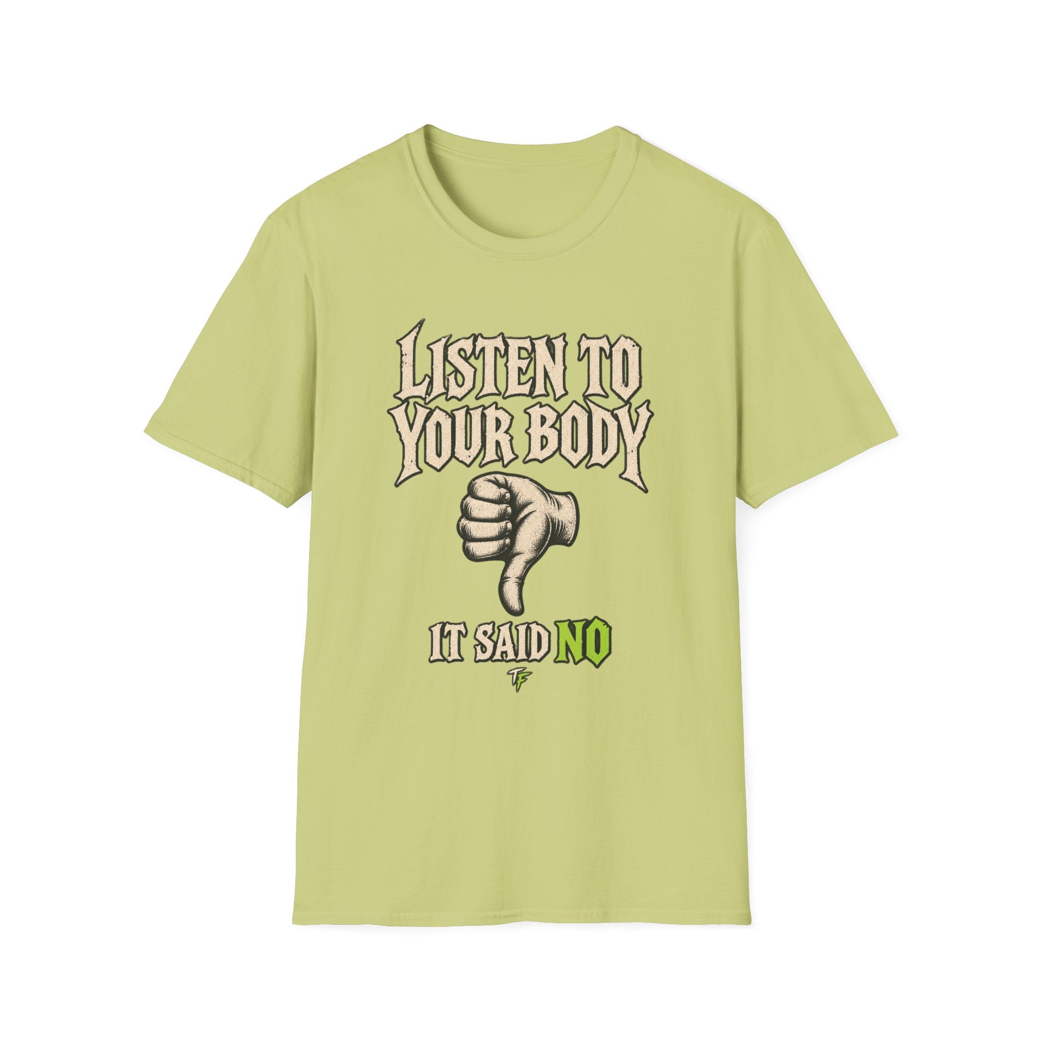 Listen To Your Body T-Shirt