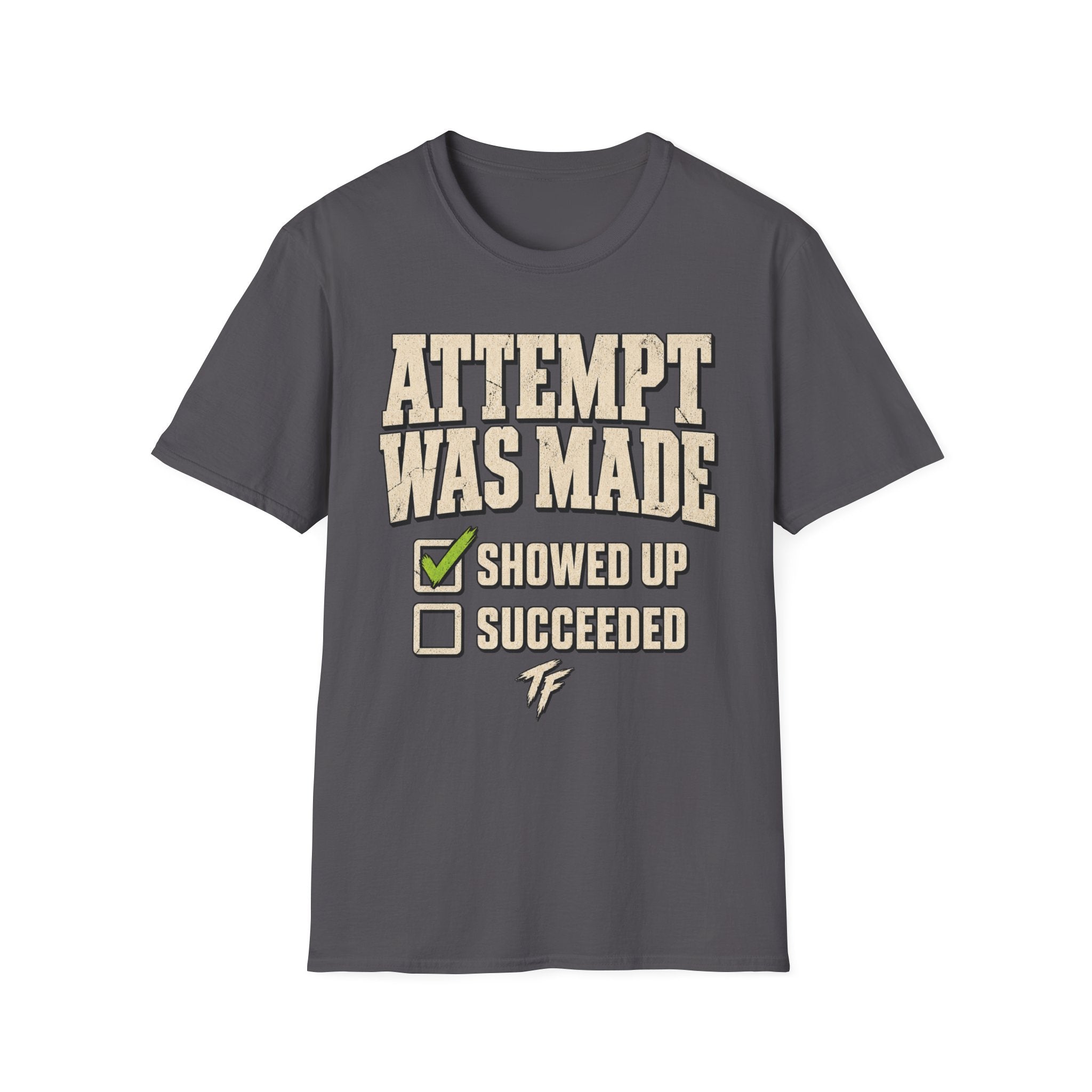 Attempt Was Made T-Shirt
