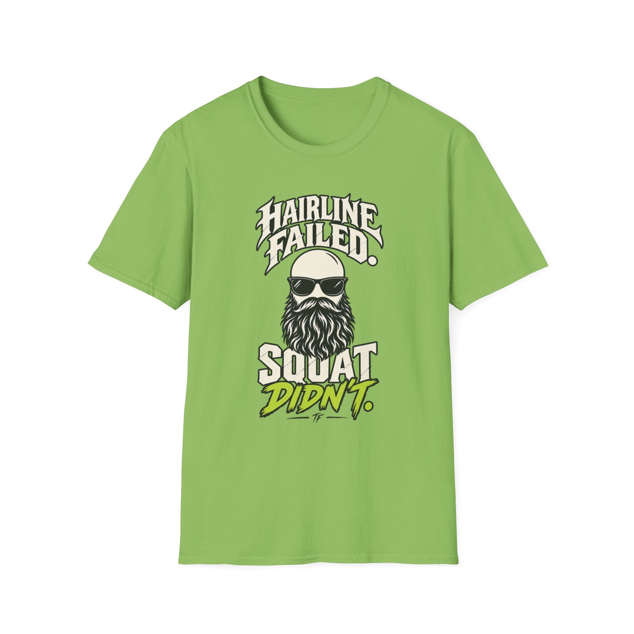 Hairline Failed Squat Didn't T-Shirt