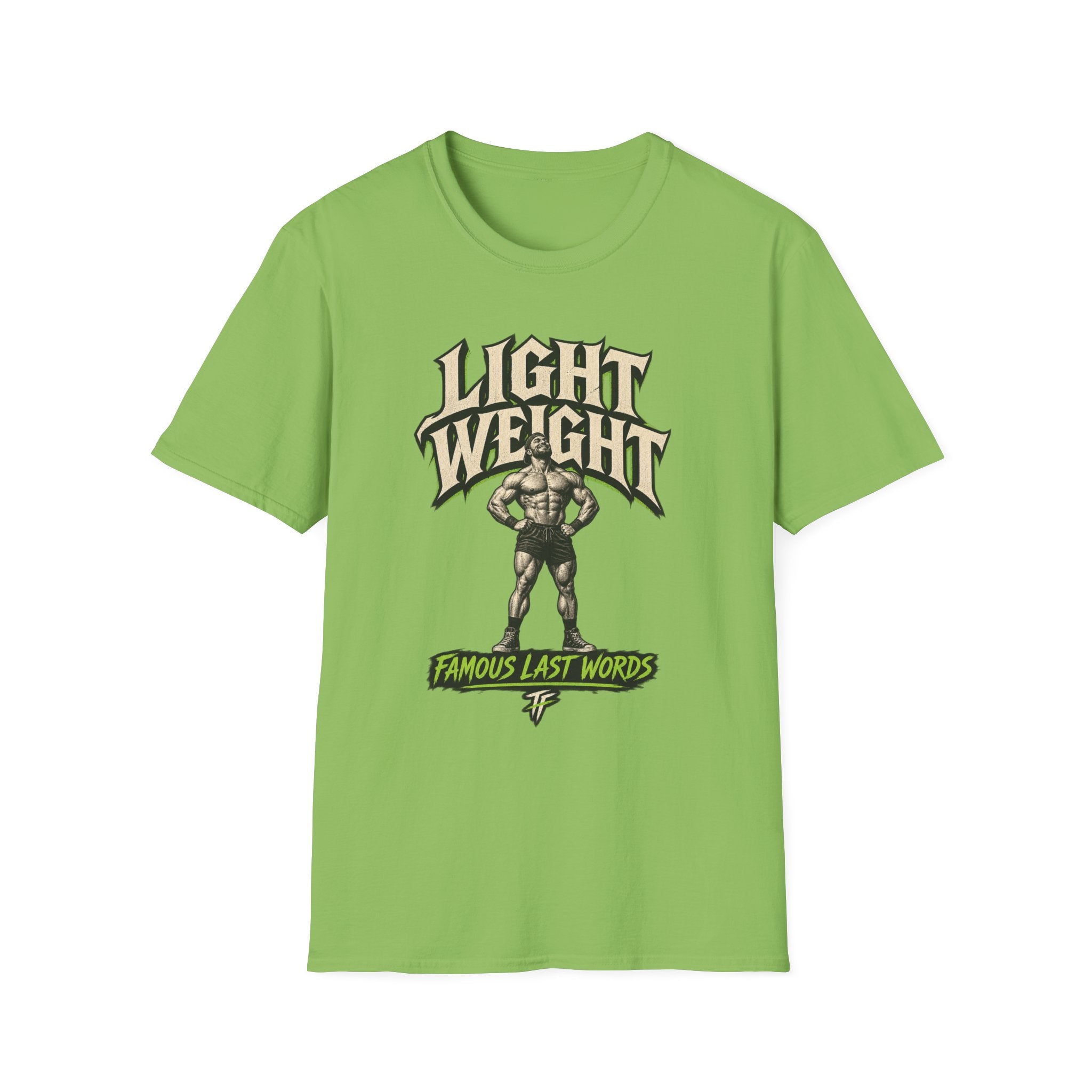 Famous Last Words T-Shirt