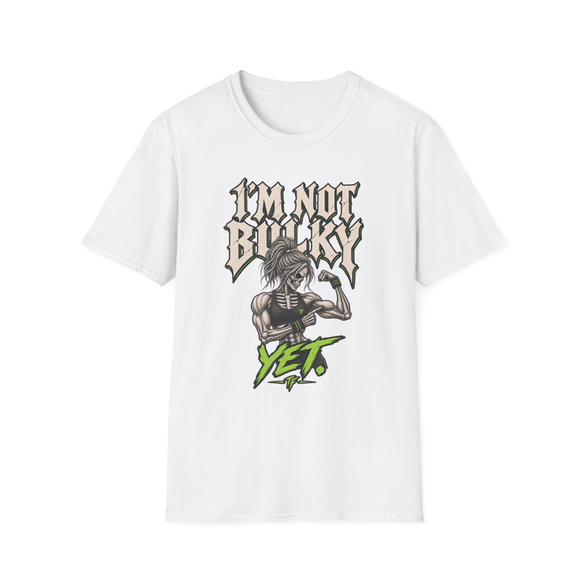 Not Bulky Yet T-Shirt