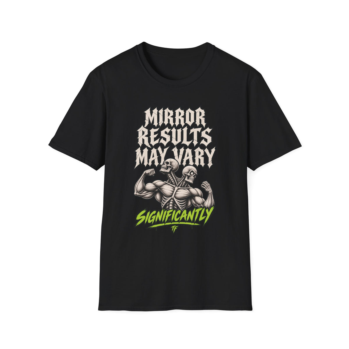 Results May Vary T-Shirt