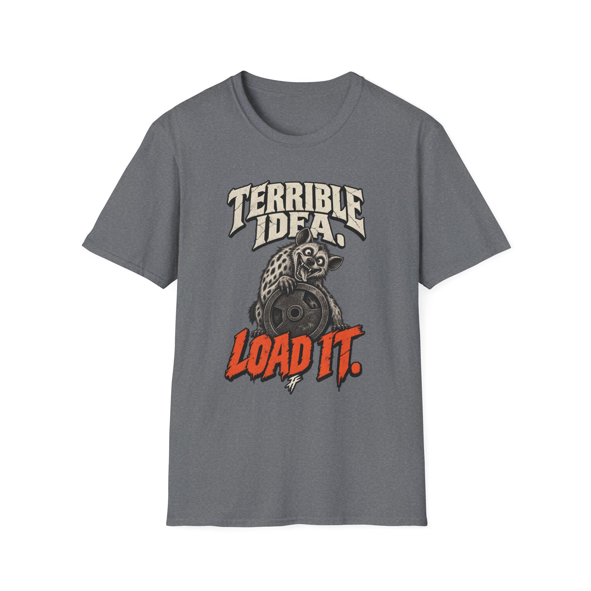 Terrible Idea T-Shirt