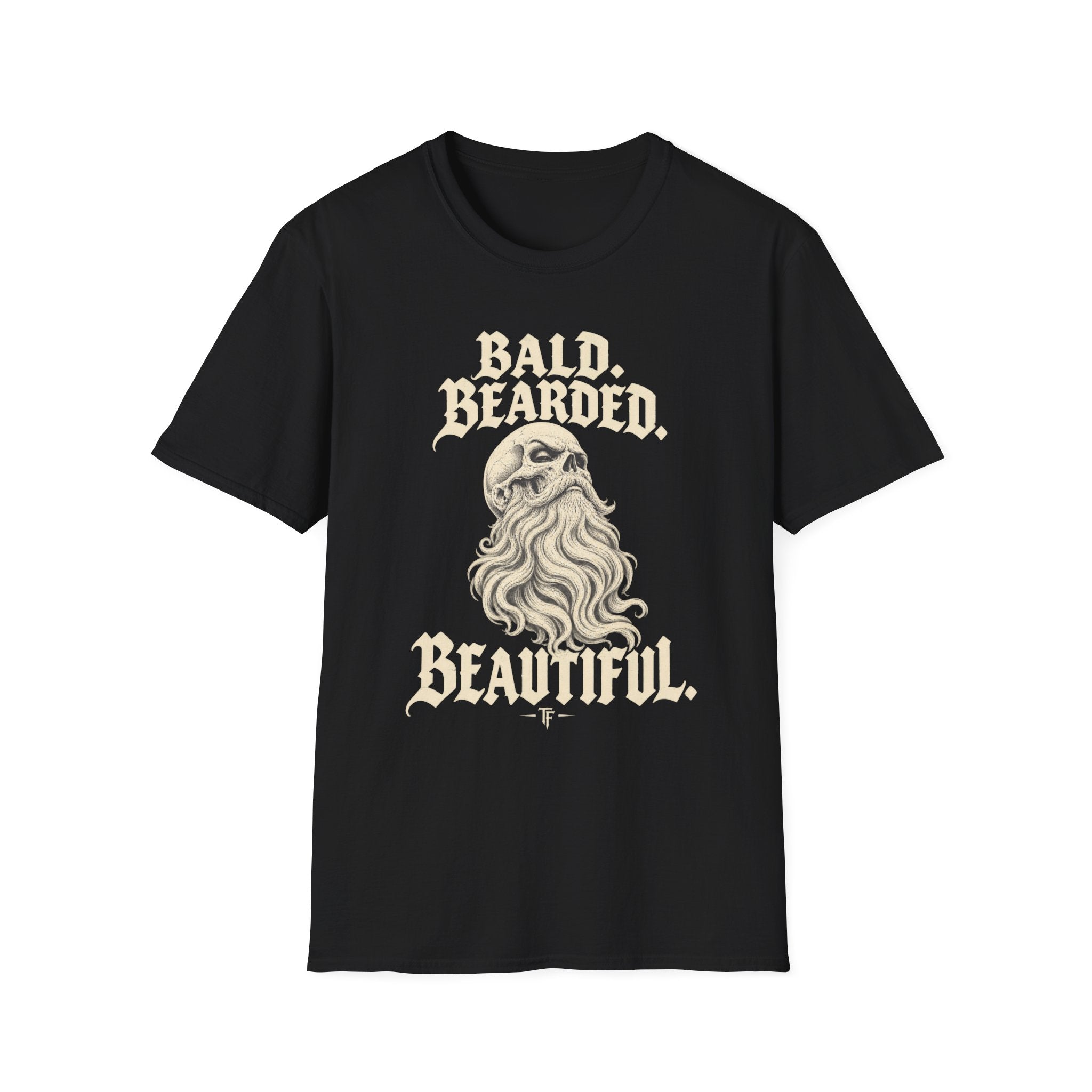 Bald. Bearded. Beautiful. T-Shirt