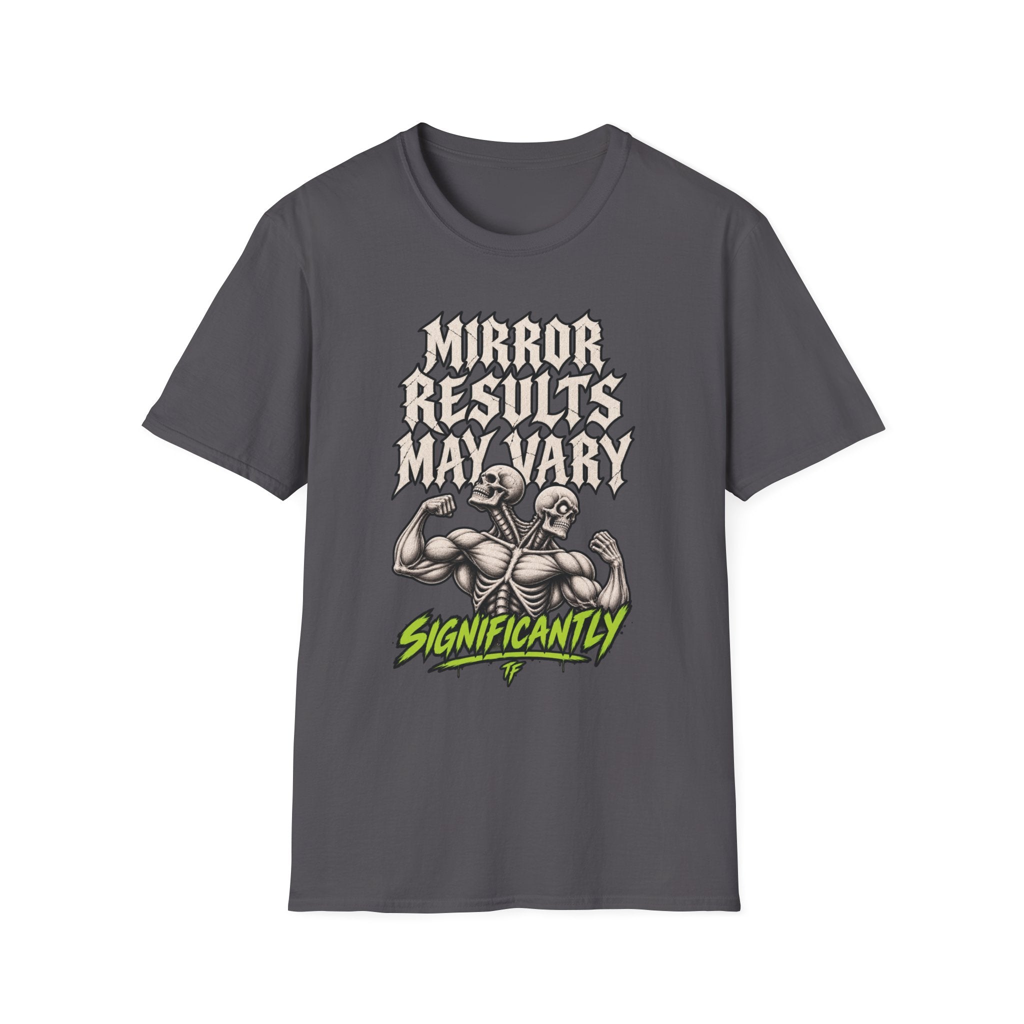 Results May Vary T-Shirt