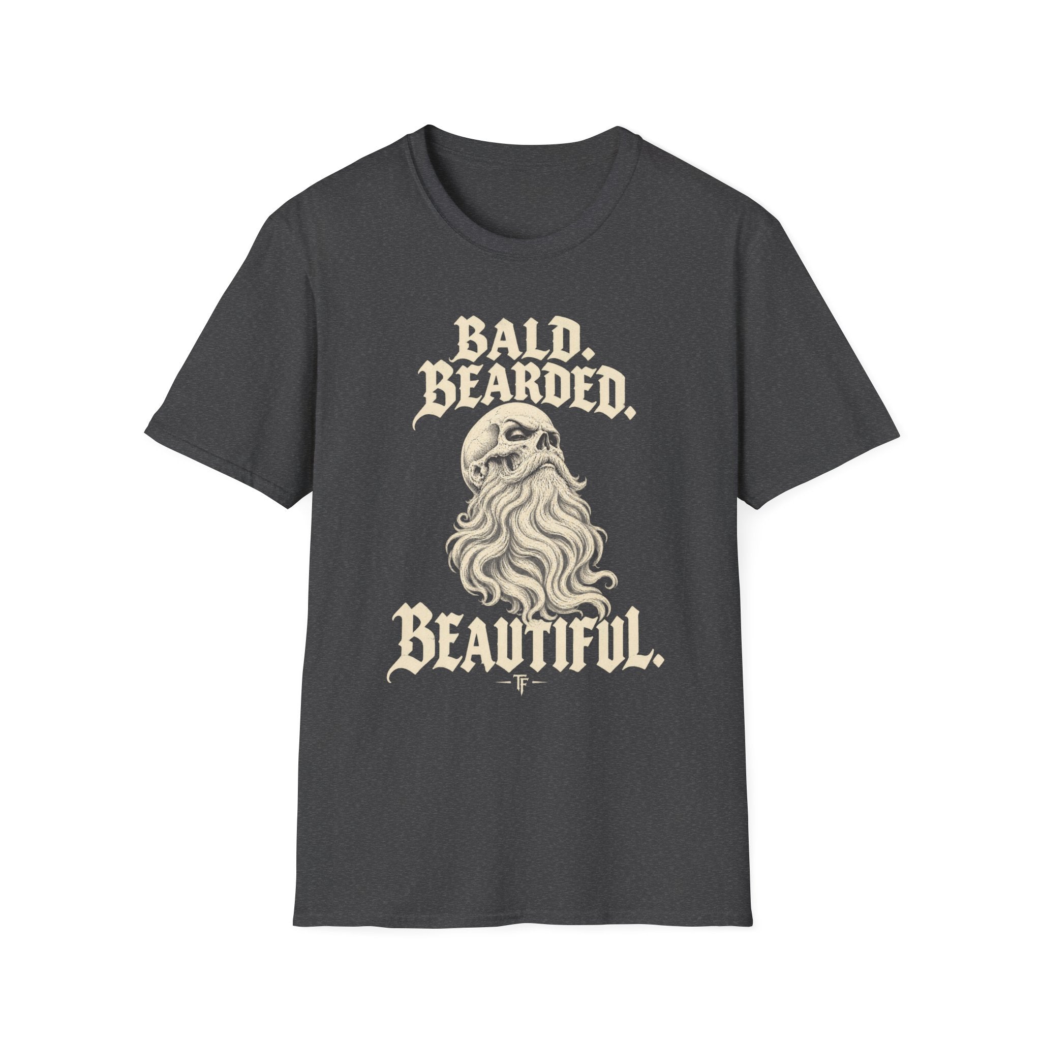 Bald. Bearded. Beautiful. T-Shirt