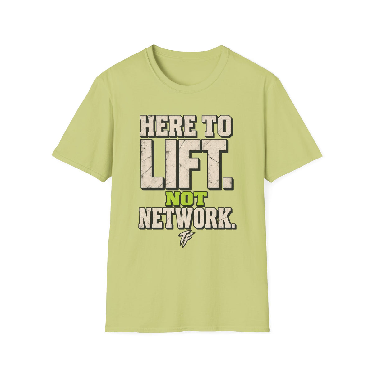 Here To Lift T-Shirt