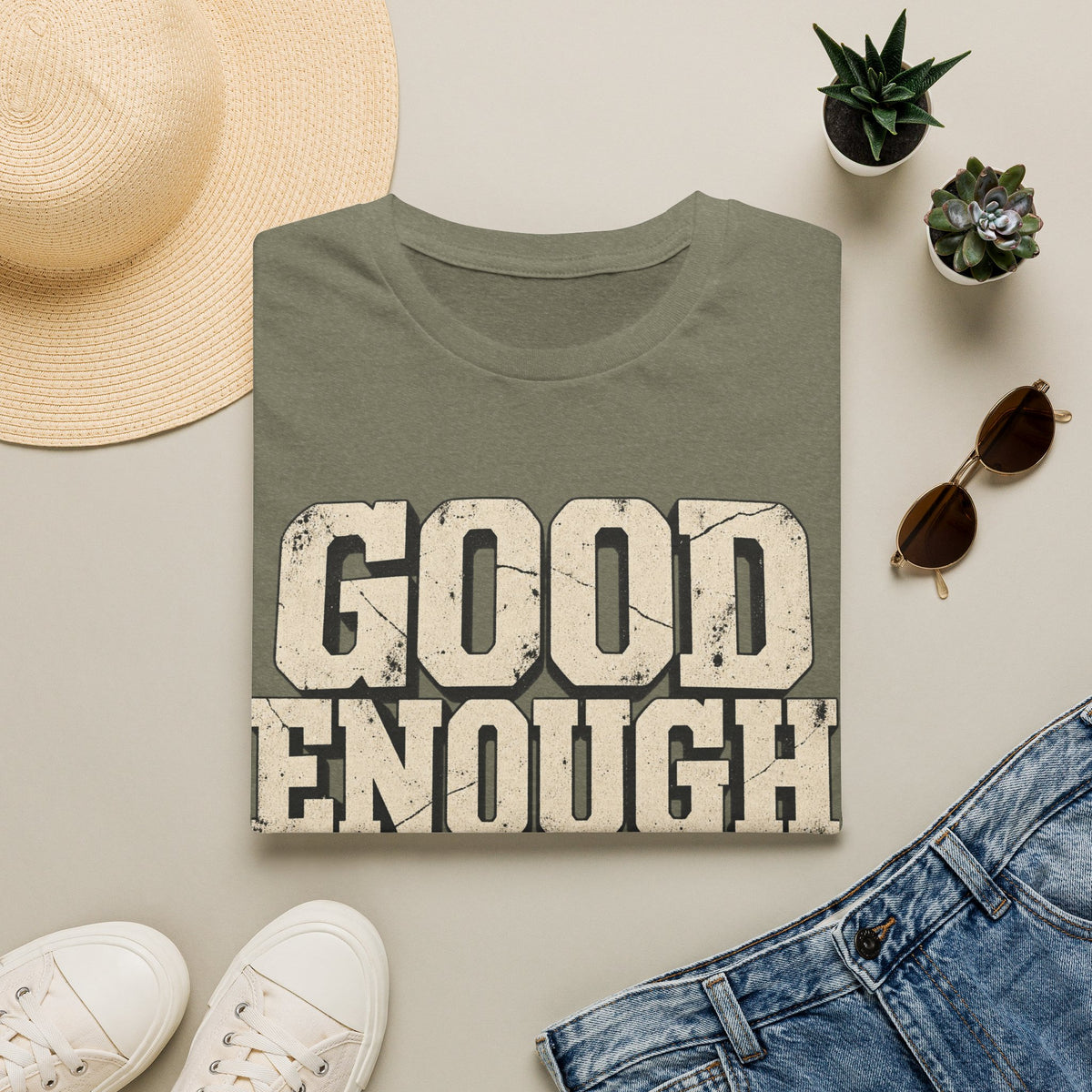 Good Enough T-Shirt