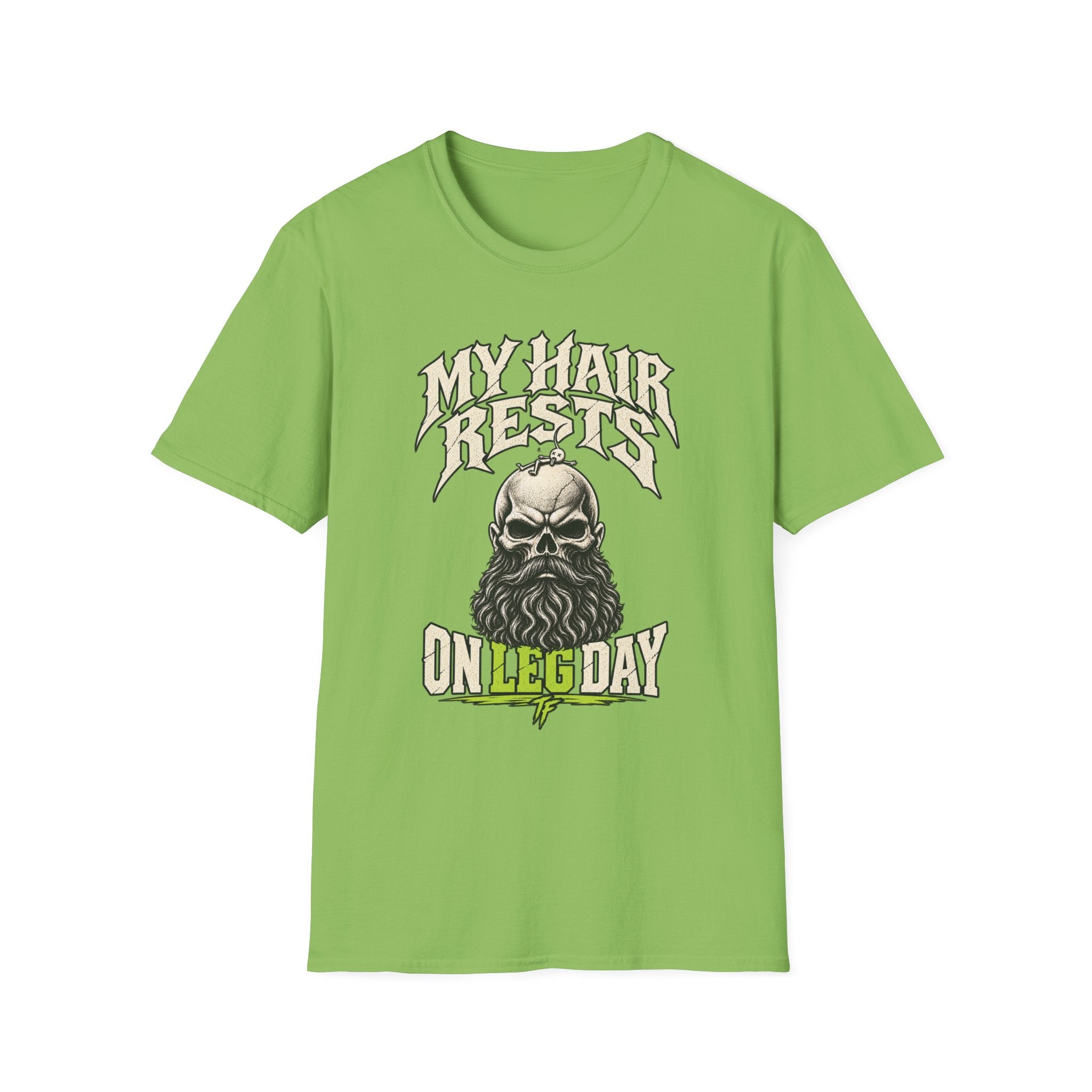 My Hair Rests on Leg Day T-Shirt