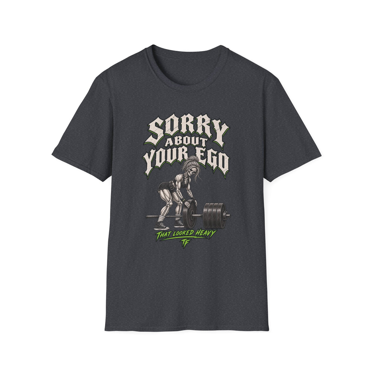 Sorry About Your Ego T-Shirt