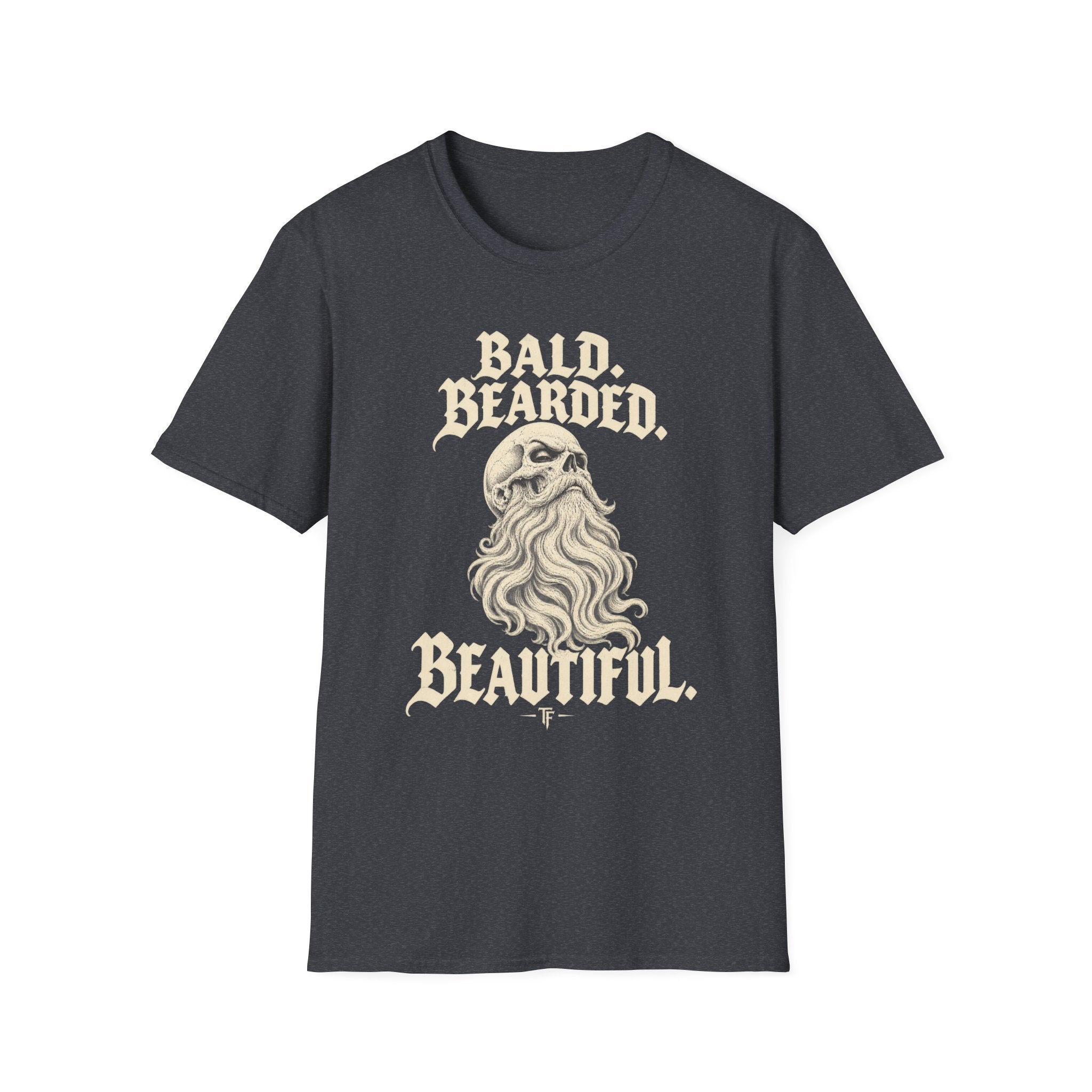 Bald. Bearded. Beautiful. T-Shirt