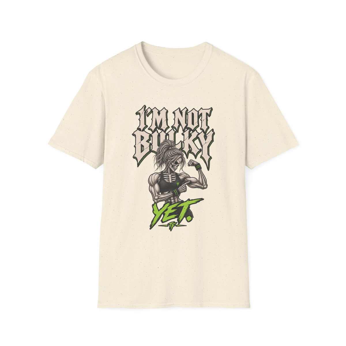 Not Bulky Yet T-Shirt