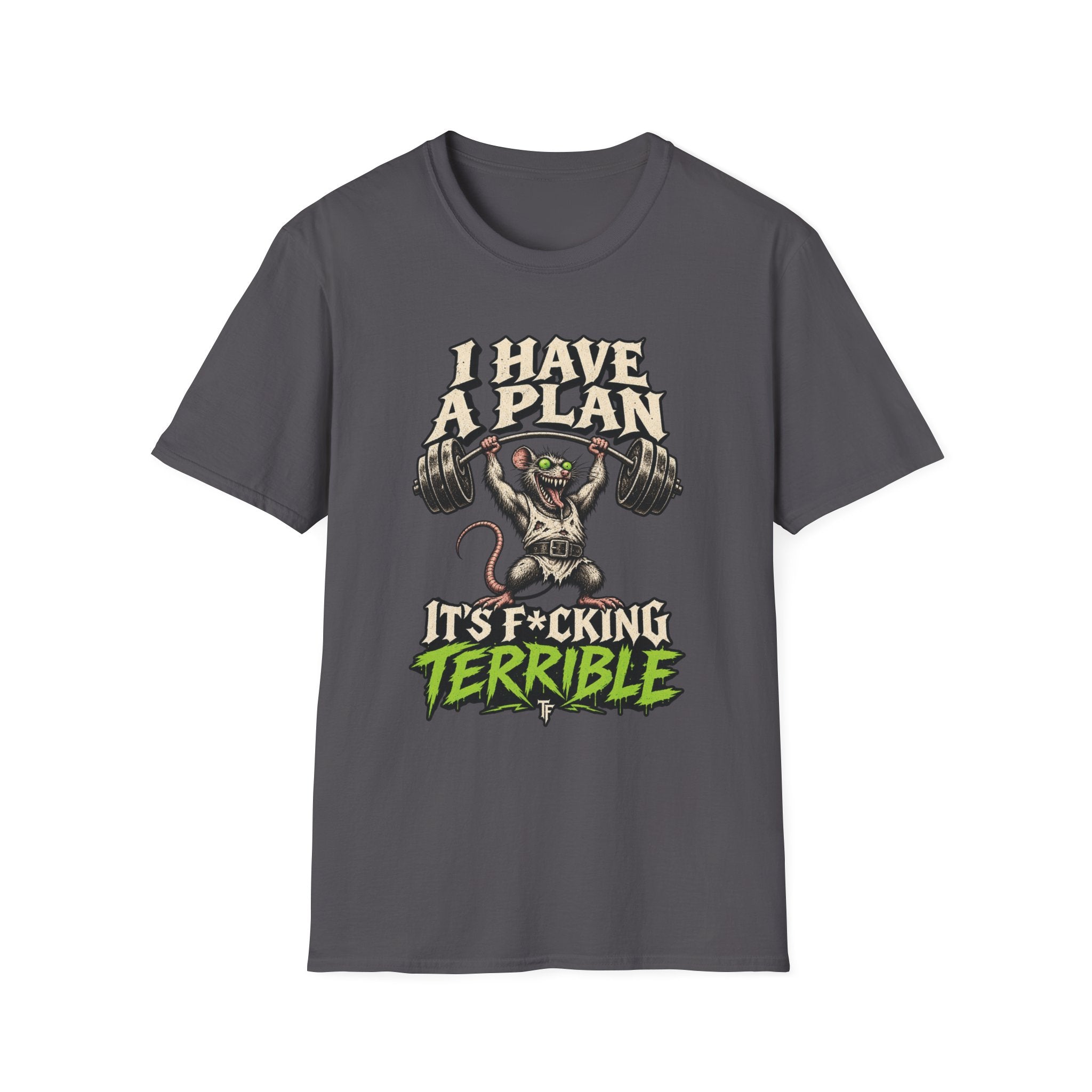 I Have A Plan T-Shirt