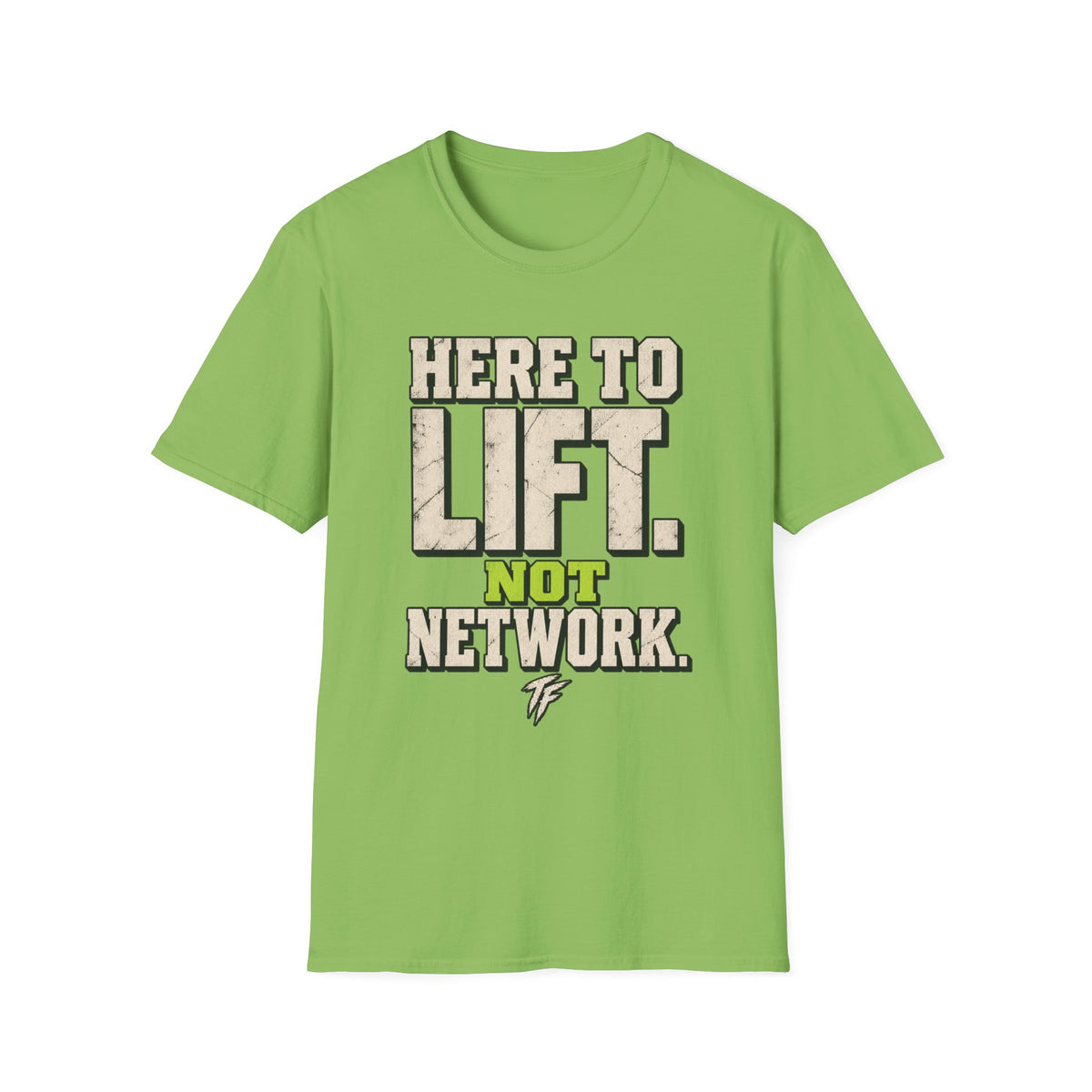 Here To Lift T-Shirt