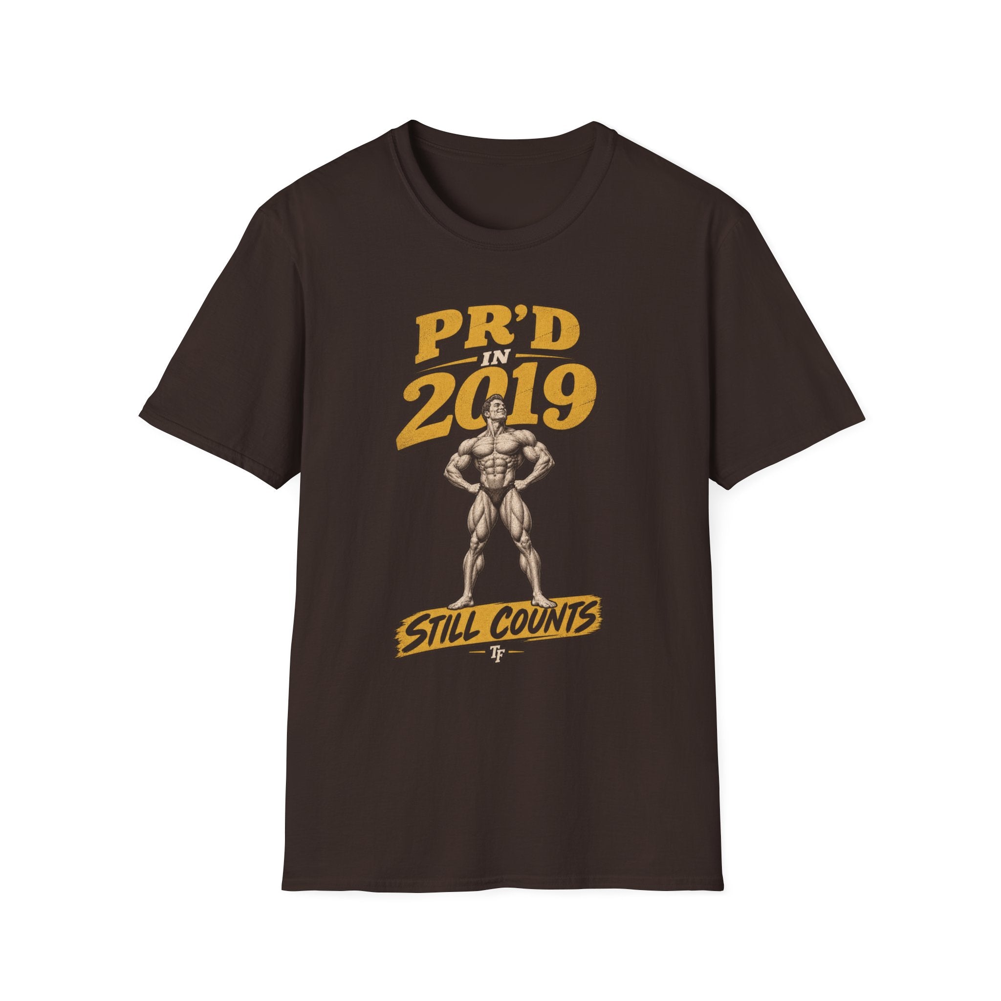 Pr'd in 2019 T-Shirt