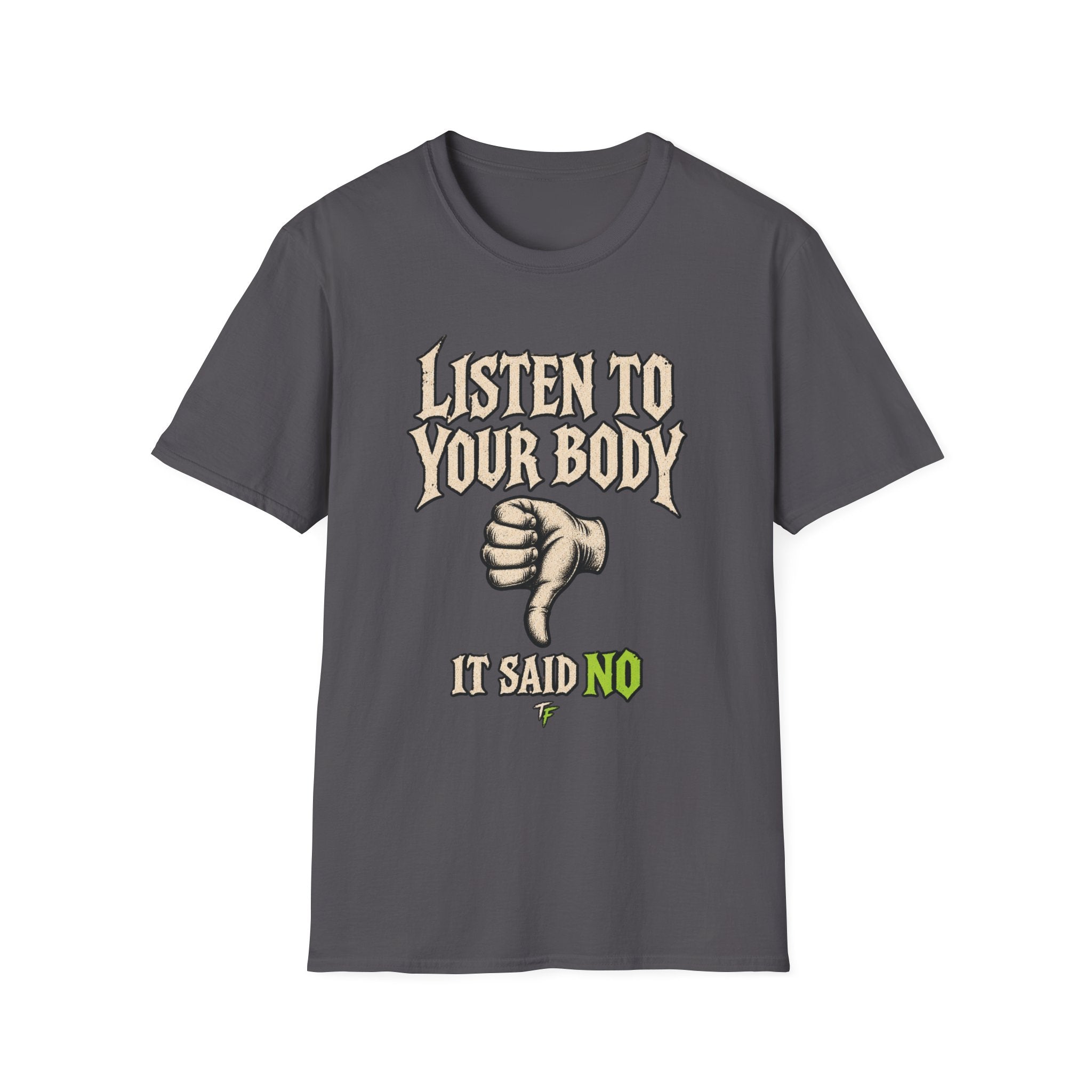 Listen To Your Body T-Shirt