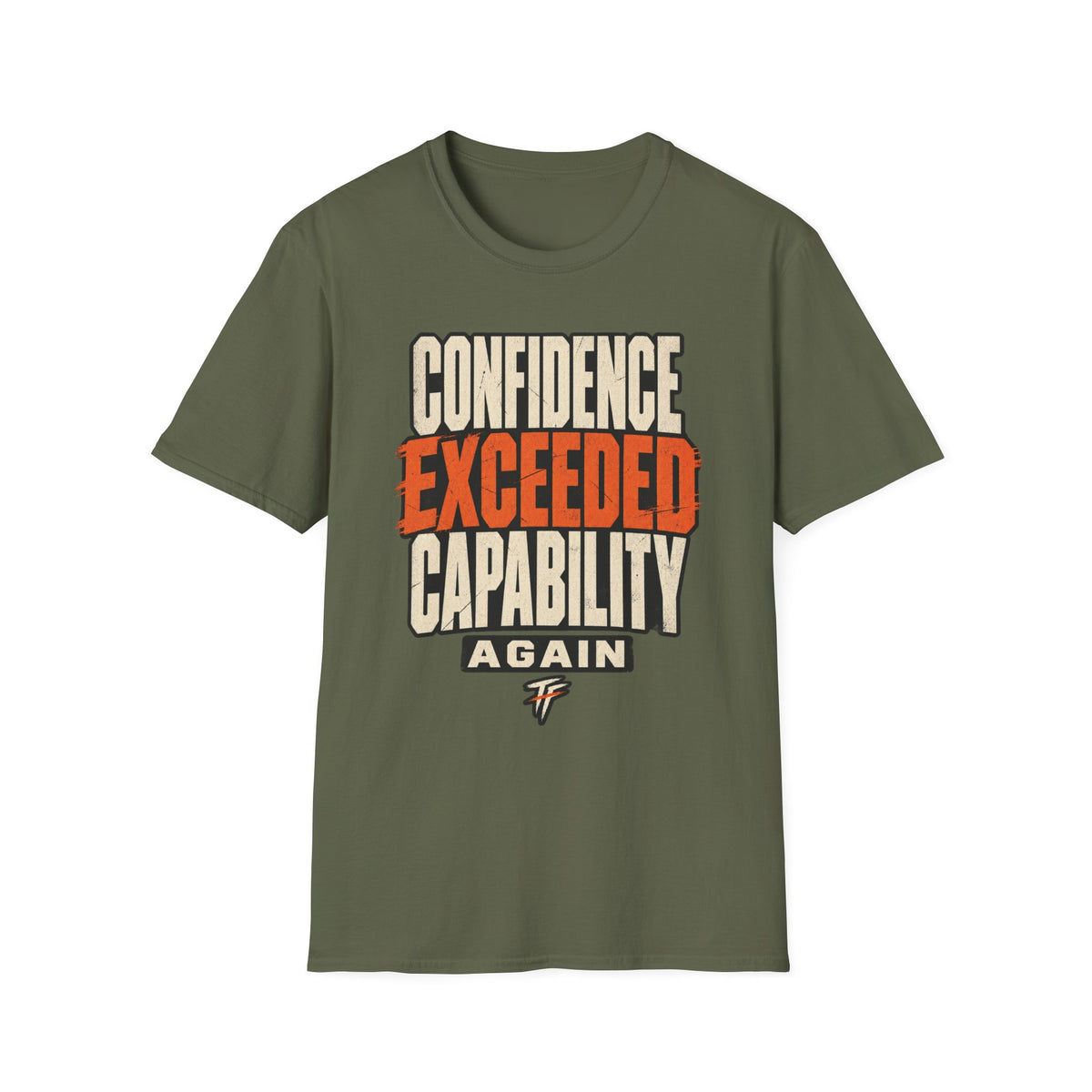 Confidence Exceeded Capability T-Shirt