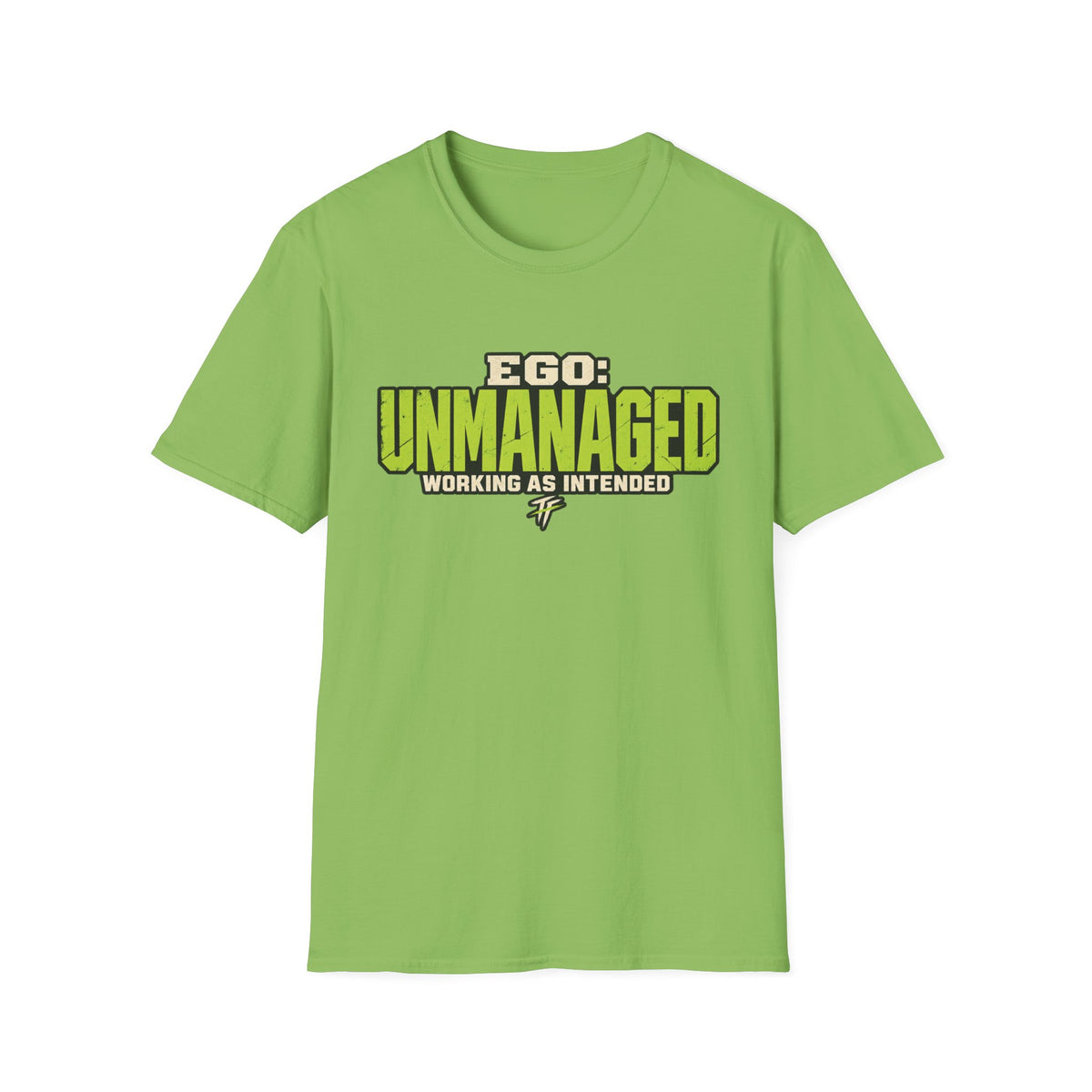 Ego Unmanaged T-Shirt