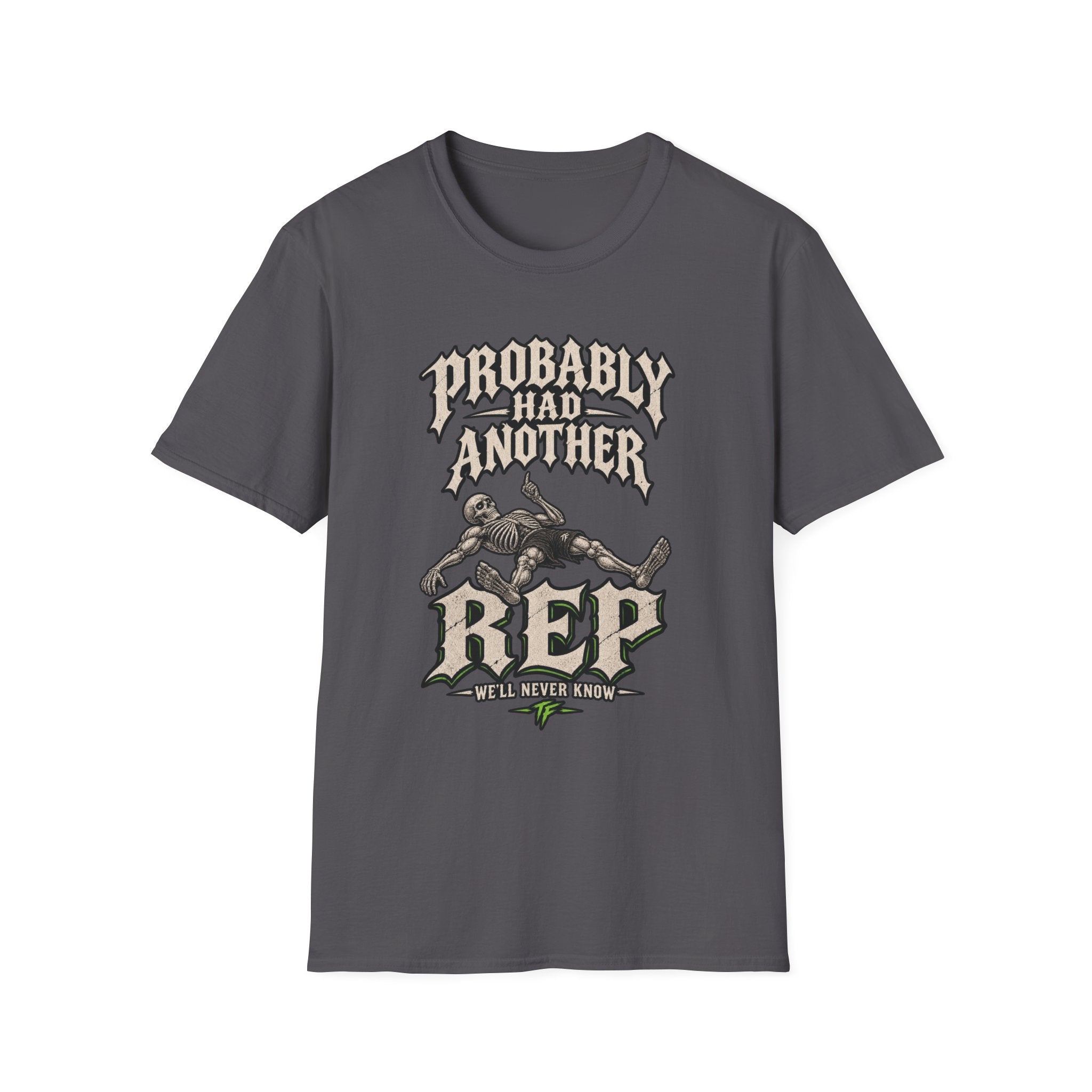 Had Another Rep Skeleton T-Shirt