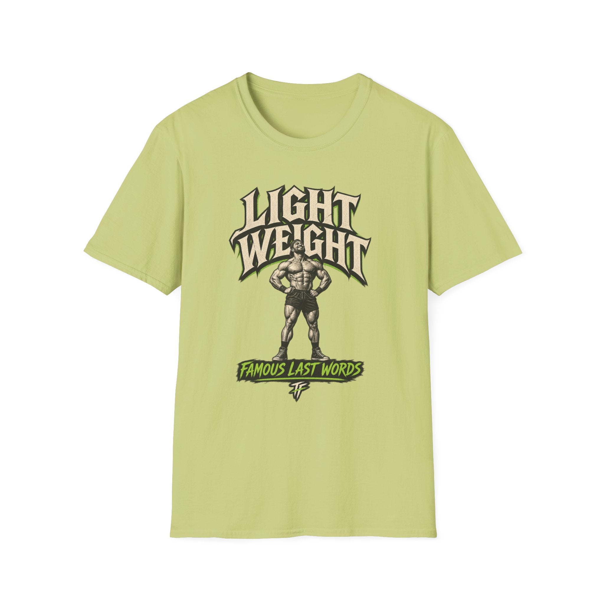 Famous Last Words T-Shirt