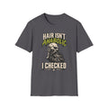 Hair Isn't Anabolic T-Shirt