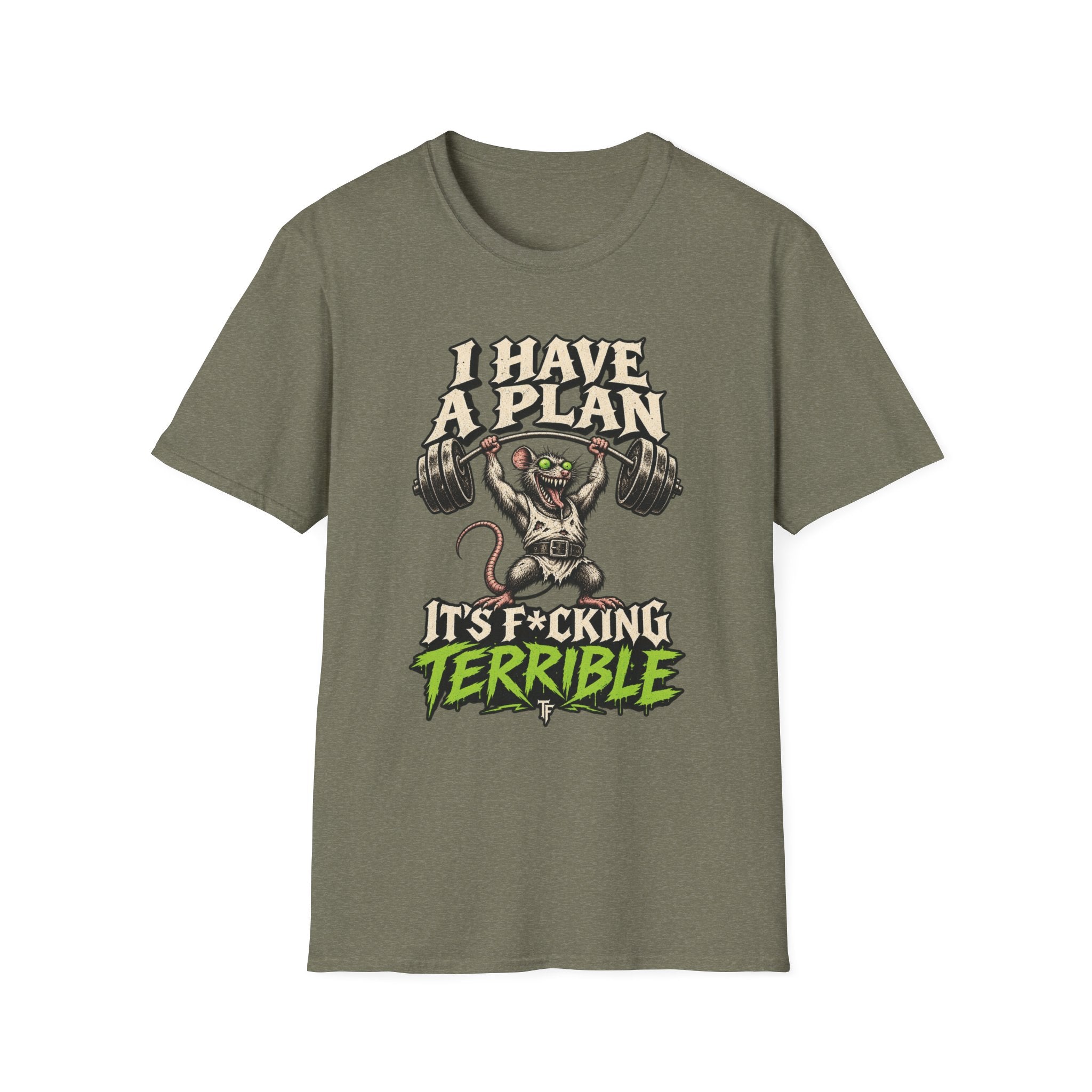 I Have A Plan T-Shirt