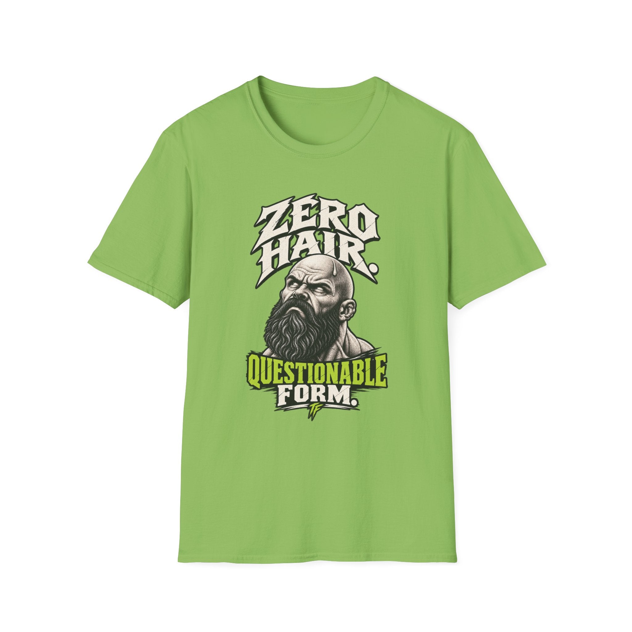 Zero Hair Questionable Form T-Shirt